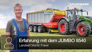Martin Fiskers Erfahrungen mit dem neuen JUMBO 8540 | PÖTTINGER