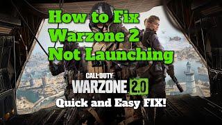 How to Fix Warzone 2 Not Launching (Quick Fix)