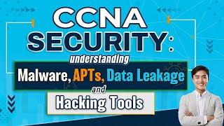 CCNA Security Exposed: Malware, APTs, and Hacking Tools