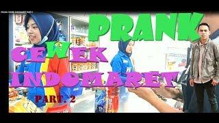 Prank Cewek Indomaret - Part 2