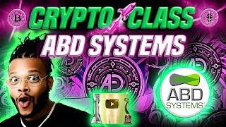  CRYPTO CLASS: ABD SYSTEMS | DIGITAL REVOLUTION | SEAMLESS REAL-WORLD INTEGRATION | CERTIFIED