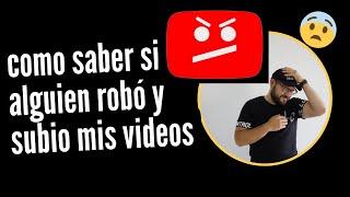 Cómo Saber si Alguien Subió tu Mismo Vídeo y Como Bajarlo de Youtube