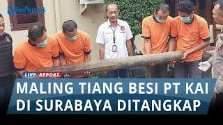 Beraksi Siang Bolong, Maling Tiang Besi PT KAI di Surabaya Ditangkap, Hasil Curian Laku Rp475 ribu