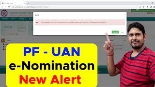 PF UAN e-Nomination New Update : Dear Member your last e-Nomination is incomplete please proceed