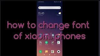 How to Change Font Style of Xiaomi Phones [Without Root] | Easy Method | Redmi Note 7