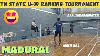 ANISH RAJ vs AARUTHRAKANGAYEN || TAMILNADU STATE UNDER 19 RANKING TOURNAMENT-2023