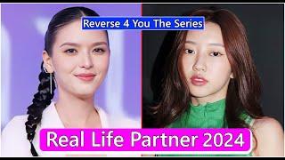 Christine Gulasatree And Mae Methakarn (Reverse 4 You The Series) Real Life Partner 2024