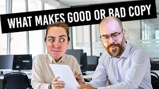 What makes your copy "good" or "bad"