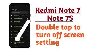 Redmi Note 7 , Note 7S , Double tap to turn off screen setting