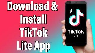 How To Download & Install TikTok Lite App | TikTok Lite Mobile App Download Guide