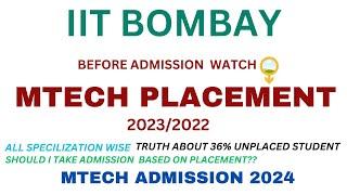 IIT BOMBAY MTECH PLACEMENT 2023 || TRUTH ABOUT 36% UNPLACED STUDENT