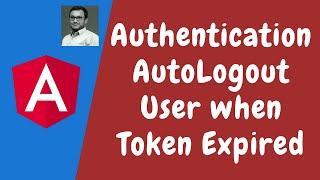 118. Authentication - Auto-Logout the user when the token expired - Angular.