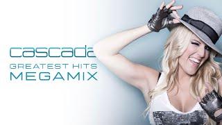 Cascada - Greatest Hits Megamix (KV Remixes)