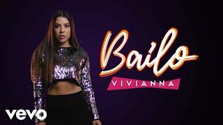 Vivianna - Bailo (Official Video)