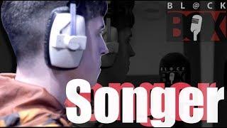 Songer | BL@CKBOX S13 Ep. 102