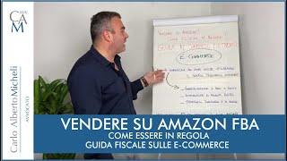 VENDERE SU AMAZON FBA -  GUIDA FISCALE ALL' E-COMMERCE