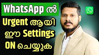 Very Important Whatsapp Security Settings Everyone Should on this | Youtube Tech Tips Malayalam