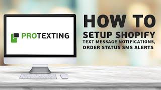 How to Setup Shopify Text Message Notifications, Order Status SMS Alerts