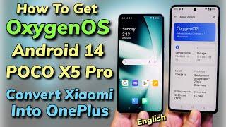 Install OxygenOS 14.x Android 14 ON POCO X5 Pro -English-