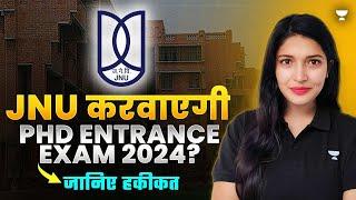 UGC NET JRF PhD 2024 Big Update | JNU करवाएगी PhD Entrance Exam 2024? | Jyoti Tiwari