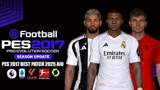 PES 2017 BEST PATCH SEASON UPDATE 2024-2024 - All Competitions