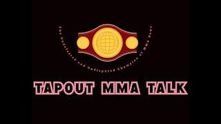 Introducing Tapout MMA Talk