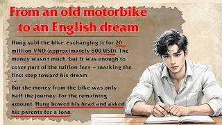 From an old motorbike to an English dream | Graded Reader | Learn English Through Stories