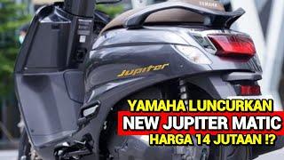 DATANG DISAAT YANG TEPATNEW YAMAHA JUPITER MATIC HARGA 14 JUTA!? NMAX | AEROX | VARIO | BEAT