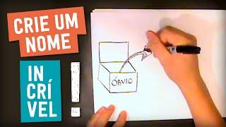 COMO CRIAR UM NOME DE EMPRESA INESQUECÍVEL