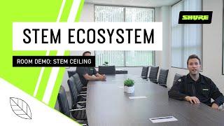 Stem Ecosystem: Stem Ceiling Recorded Demo | Shure