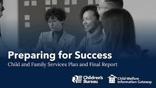 Preparing for Success: Child and Family Services Plan and Final Report Resources