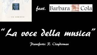 "La voce della musica" Richard Clayderman feat. Barbara Cola