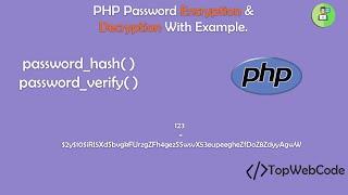 How To Encrypt And Decrypt Password In PHP With Example | Login System PHP | TopWebCode