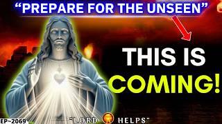 GOD SAYS :- “PREPARE FOR THE UNSEEN EVENTS" | #godmessage #Jesus|God's Message Now |Lord Helps ~2069