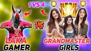 LAKA GAMER VS GRANDMASTER GIRLS SQUAD // 3 GRANDMASTER GIRLS CALL ME NOOBआजा 1 vs 3 में