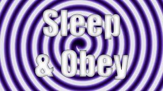 Sleep And Obey: Extra Deep Hypnosis