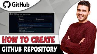 How To Create Repository In GitHub - Tutorial For Beginners 2024