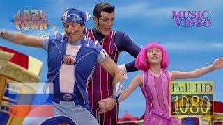 Лентяево - Все случится может _ Anything Can Happen - Music Video (Full HD 1080p) LazyTown RU Movie