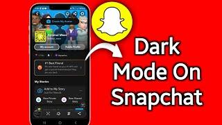 How To Get Dark Mode On Snapchat (iPhone & Android)