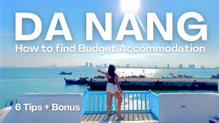 6 Tips to Find Budget Hotels in Da Nang Vietnam