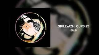 GRILLYAZH, CUPSIZE - ВШБ