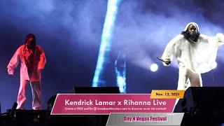 Day N Vegas 2021: Crowd Goes INSANE Over KENDRICK LAMAR & RIHANNA Song!