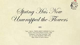 095 Spring Has Now Unwrapped the Flowers || SDA Hymnal || The Hymns Channel