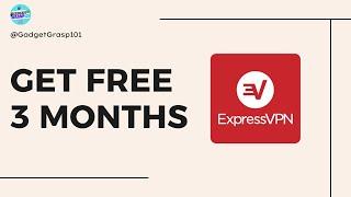 How to Get 3Month Free VPN Of ExpressVPN