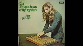 Bob Stewart - The Unique Sound of the Psaltery (1975)