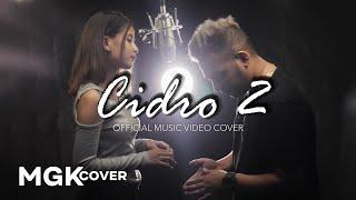 CIDRO 2 - Mario G Klau ft Ivena Adira [MGK COVER]