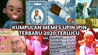 KUMPULAN MEME UPIN IPIN TERBARU 2020 & TERLUCU