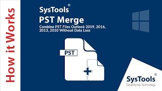 Merge PST Files Without Duplicates | PST Merge Tool
