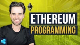 Intro To Ethereum Programming [FULL COURSE]
