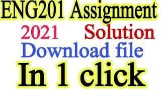 Eng201 Assignment 1 solution 2021 downloud solution file in 1 click